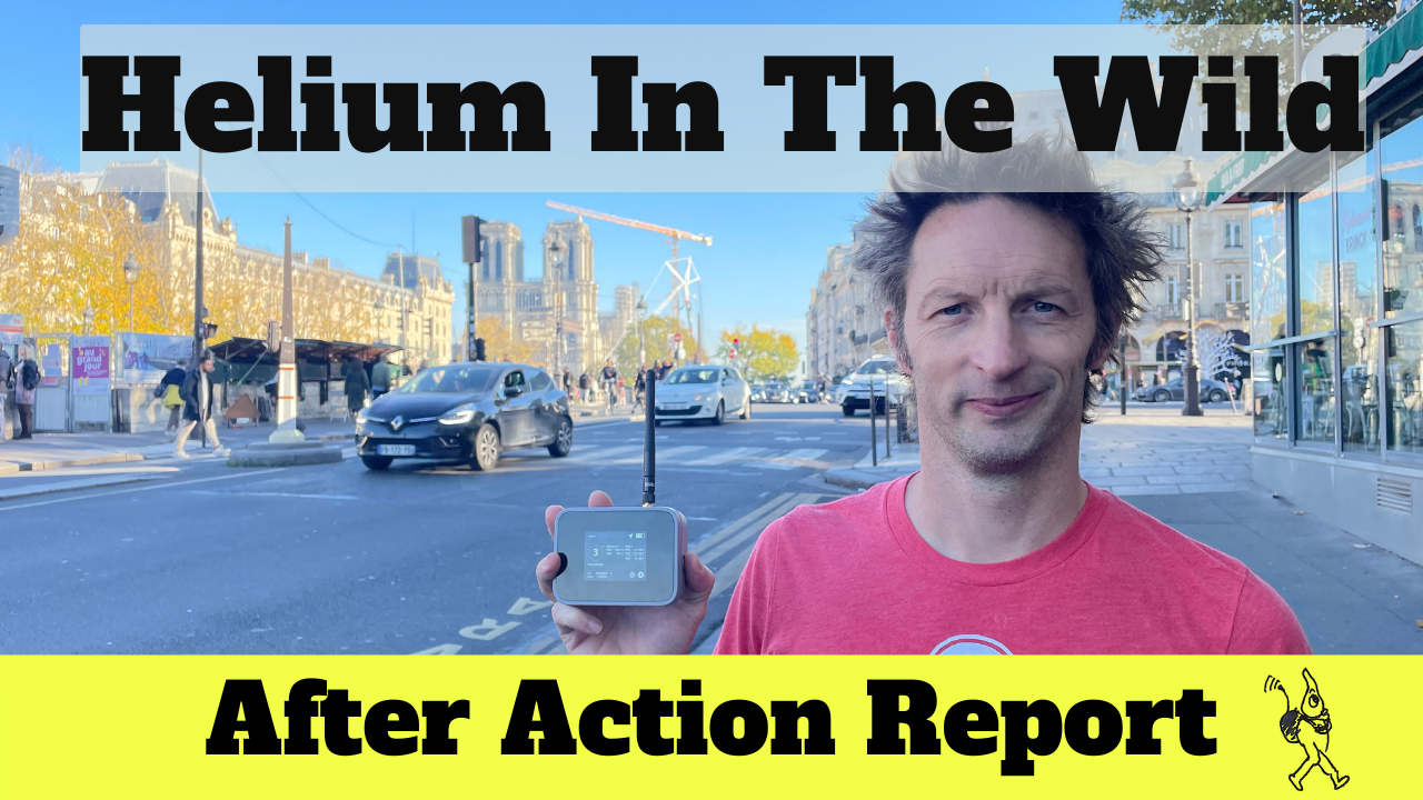 After Action Report — Helium In The Wild